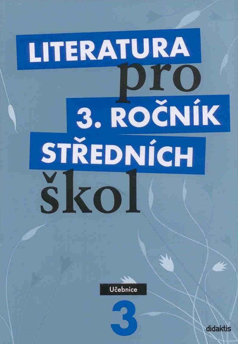 Didaktis Literatura pro 3. ročník SŠ - učebnice