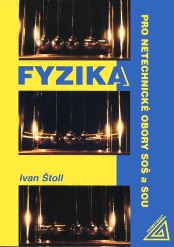 Fyzika pro netechnické obory SOŠ a SOU 3. vydání