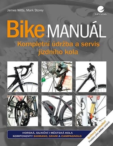 Bike manuál - kompletní údržba a servis jízdního kola