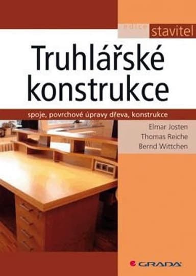 Stolárstvo: kĺby, povrchové úpravy dreva, konštrukcia
