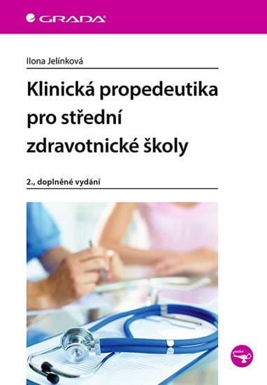 Klinická propedeutika pro střední zdravotnické školy 2.,doplněné vydání
