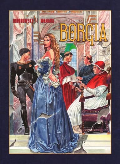 Crew BORGIA - Milo Manara & Alejadro Jodorowski