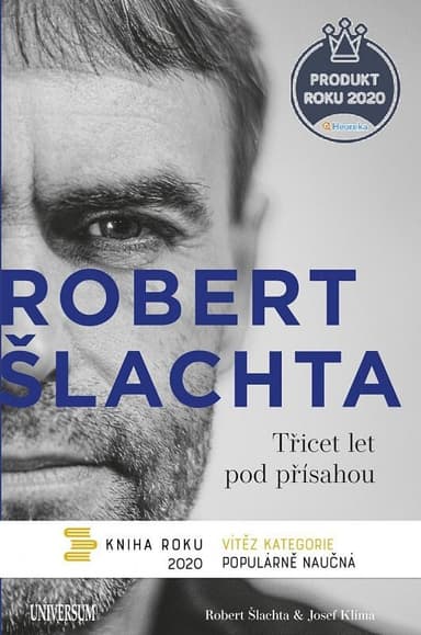 Robert Šlachta: Třicet let pod přísahou