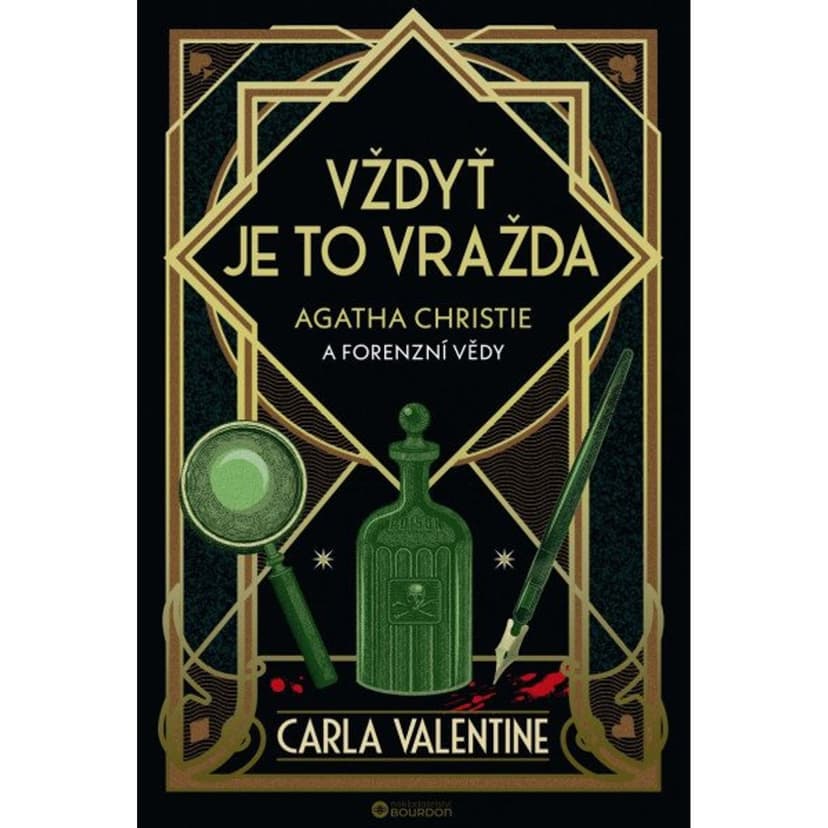 Bourdon Vždyť je to vražda: Agatha Christie a forenzní vědy